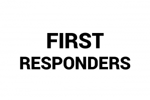 First Responders.